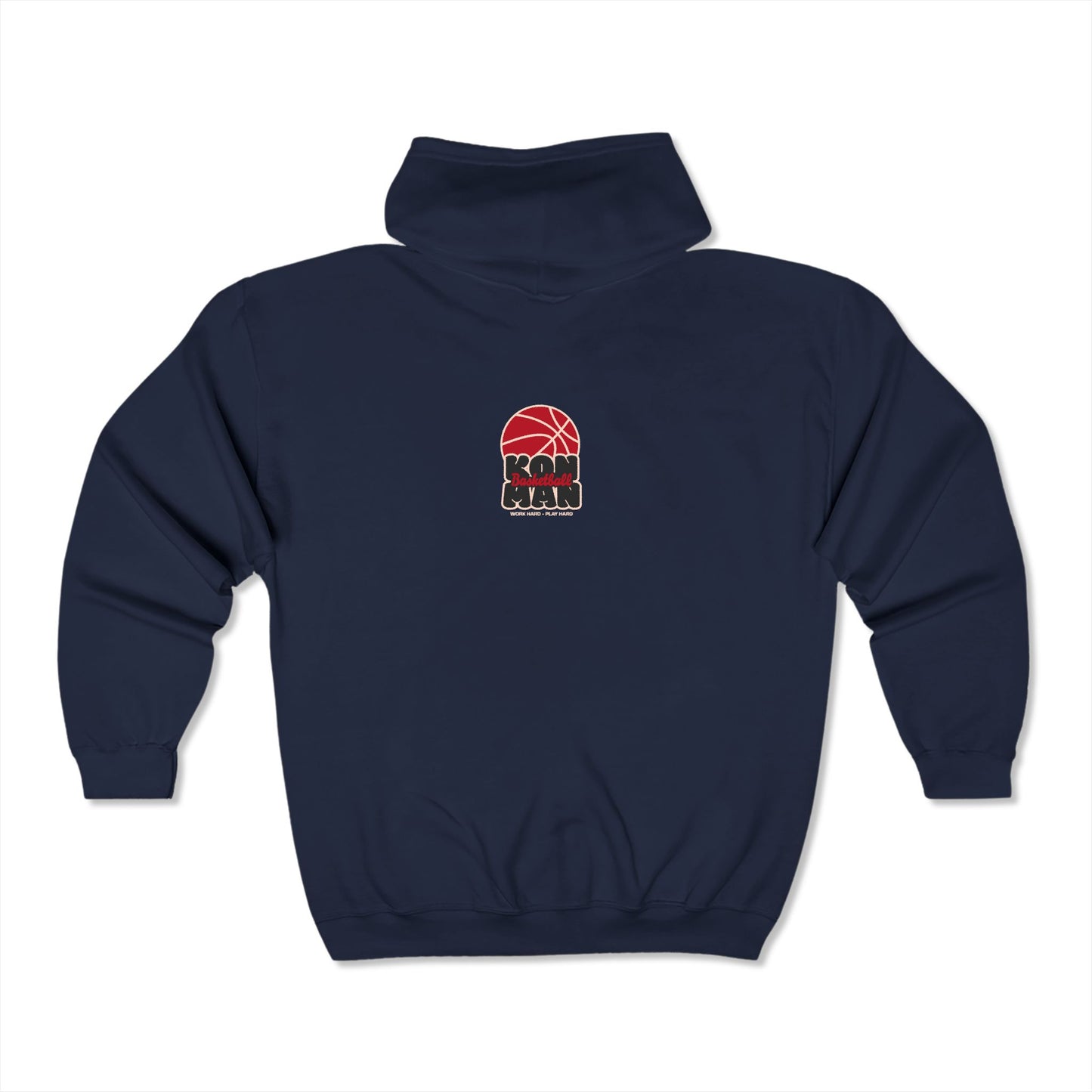 K🏀N MAN Unisex Basketball  (Full Zip) Hooded Sweatshirt - Play Hard, Work Hard